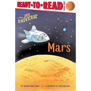 Mars - (Our Universe) by Marion Dane Bauer - 1 of 1