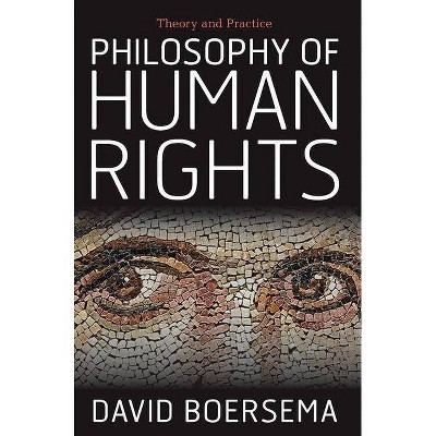 Philosophy of Human Rights - by  David Boersema (Paperback)