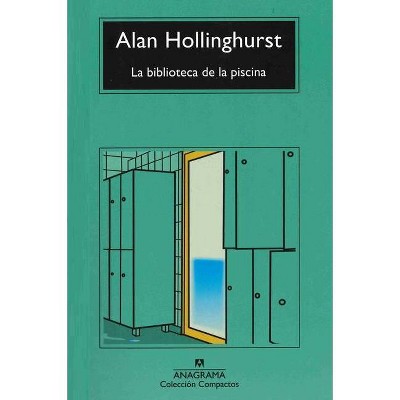 La Biblioteca de la Piscina - by  Alan Hollinghurst (Paperback)