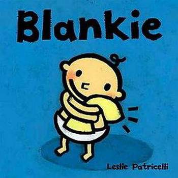 Blankie ( Reading Together Series) by Leslie Patricelli (Board Book)