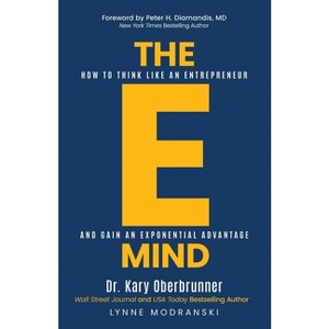 The E-Mind - by  Kary Oberbrunner & Lynne Modranski (Paperback) - 1 of 1