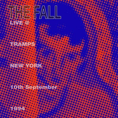 The Fall - Live From The New York Tramps 1984 (CD)