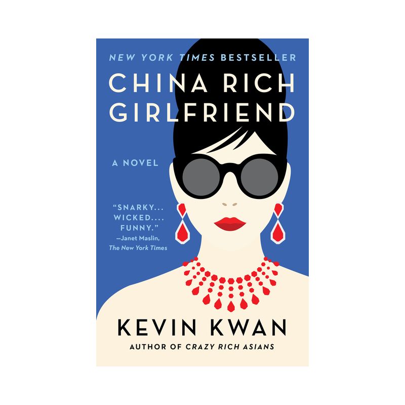 China Rich Girlfriend By Kevin Kwan - By Kevin Kwan ( Paperback ), 1 of 4