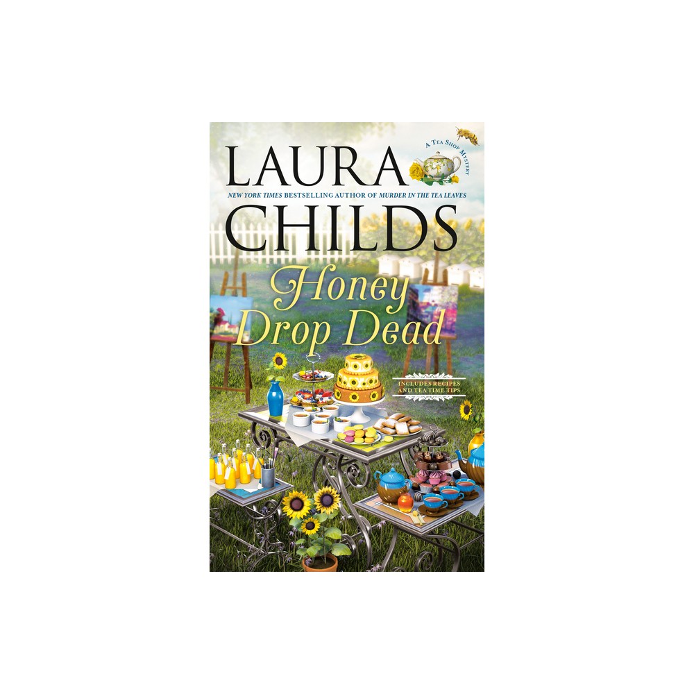 Honey Drop Dead - (Tea Shop Mystery) by Laura Childs (Paperback)