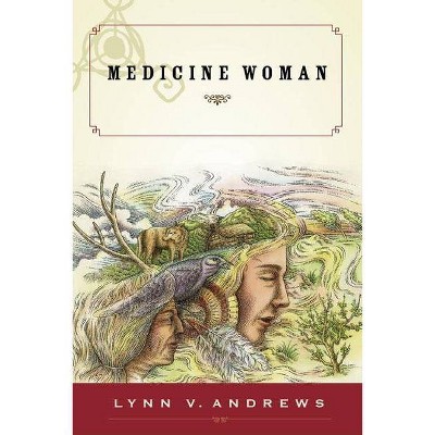 Medicine Woman - by  Lynn V Andrews (Paperback)