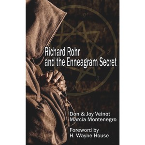 Richard Rohr and the Enneagram Secret - by  Don Veinot & Joy Veinot & Marcia Montenegro (Paperback) - 1 of 1