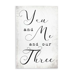 Stupell Industries You Me and Our Three Phrase Family Home Quote Wall Plaque Art, 10" x 15" - 1 of 4
