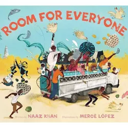Room for Everyone - by  Naaz Khan (Hardcover)