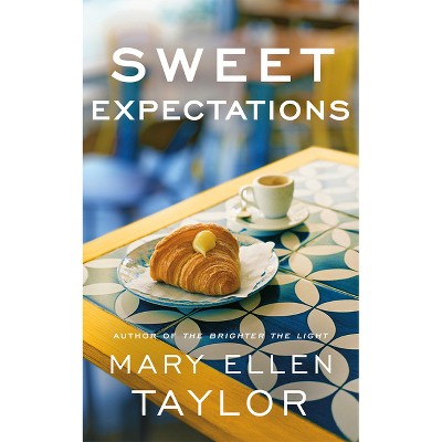Sweet Expectations - (Union Street Bakery) by  Mary Ellen Taylor (Paperback)