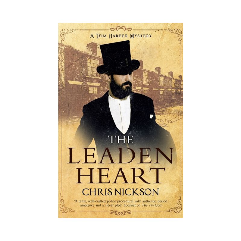 The Leaden Heart - (Tom Harper Mystery) by  Chris Nickson (Hardcover), 1 of 2