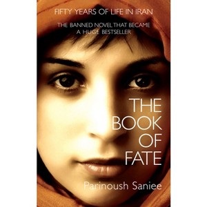 The Book of Fate - by  Parinoush Saniee (Paperback) - 1 of 1