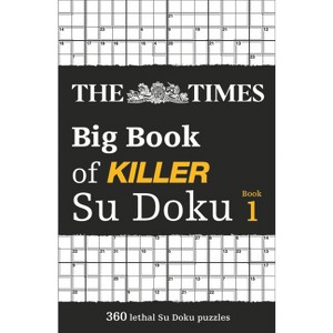 The Times Big Book of Killer Su Doku: Book 1 - by  The Times Mind Games (Paperback) - 1 of 1
