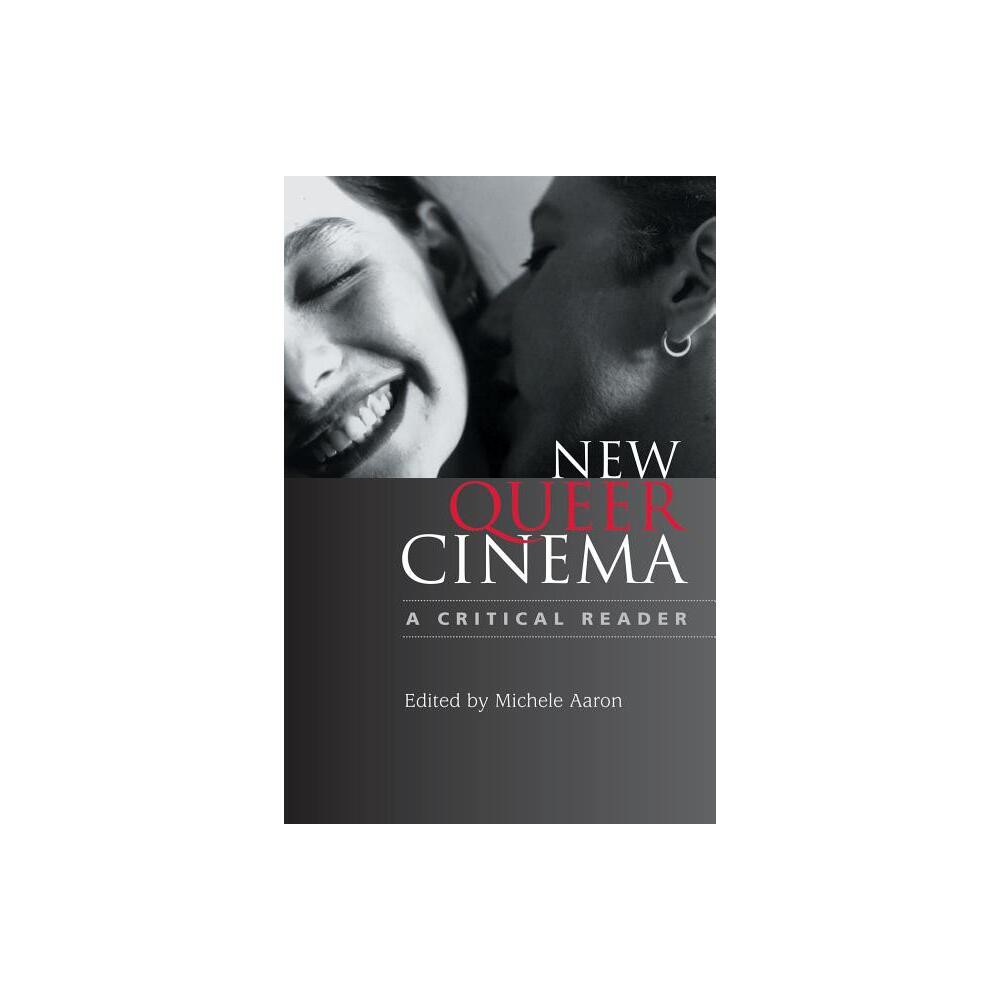 New Queer Cinema - by Michele Aaron (Paperback)