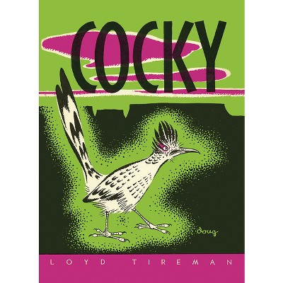 Cocky - (Mesaland) by  Loyd Tireman (Hardcover)
