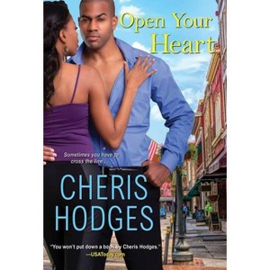Open Your Heart - (Richardson Sisters) by  Cheris Hodges (Paperback) - 1 of 1