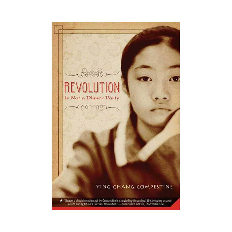 Revolution Is Not a Dinner Party - by  Ying Chang Compestine (Paperback), 1 of 2