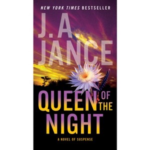 Queen of the Night - by  J A Jance (Paperback) - 1 of 1