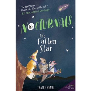 The Fallen Star - (Nocturnals) by  Tracey Hecht (Paperback) - 1 of 1