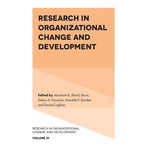 Research in Organizational Change and Development - by  Shani & Debra A Noumair & Danielle P Zandee & David Coghlan (Hardcover) - 1 of 1