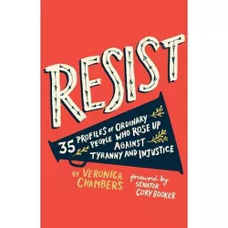 Resist - by Veronica Chambers