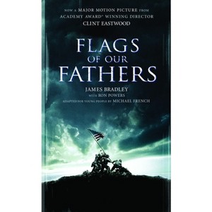 Flags of Our Fathers - by  James Bradley & Ron Powers (Paperback) - 1 of 1