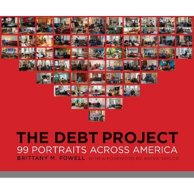 The Debt Project - by  Brittany M Powell (Hardcover)