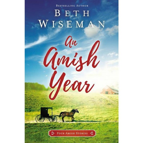 An Amish Year - by  Beth Wiseman (Paperback) - image 1 of 1