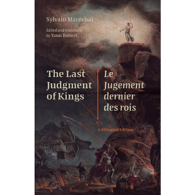 The Last Judgment of Kings / Le Jugement Dernier Des Rois - (Scènes Francophones: Studies in French and Francophone Theater)