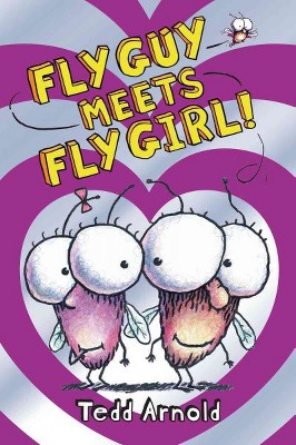 Fly Guy Meets Fly Girl! (Fly Guy #8), 8 - by  Tedd Arnold (Hardcover)