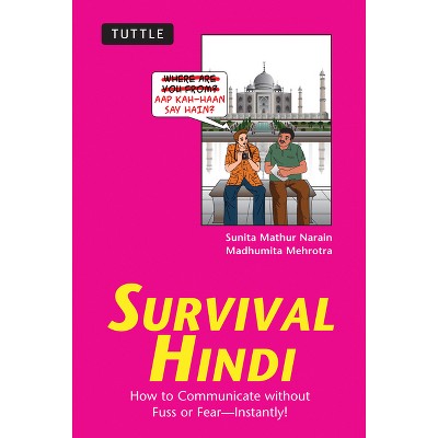 Survival Hindi - (Survival Phrasebooks) by  Sunita Mathur Narain & Madhumita Mehrotra (Paperback)