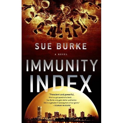 Immunity Index - by  Sue Burke (Hardcover)