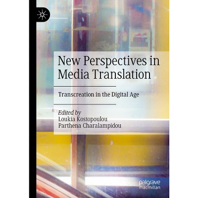 New Perspectives in Media Translation - by  Loukia Kostopoulou & Parthena Charalampidou (Hardcover)