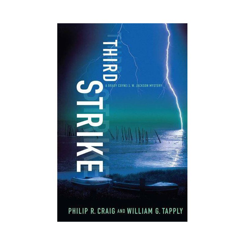 Third Strike - (Brady Coyne/J.W. Jackson Mystery) by  Philip R Craig & William G Tapply (Paperback), 1 of 2