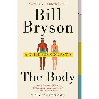 The Body - by Bill Bryson