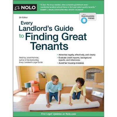 Every Landlord's Guide to Finding Great Tenants - 5th Edition by  Janet Portman (Paperback)