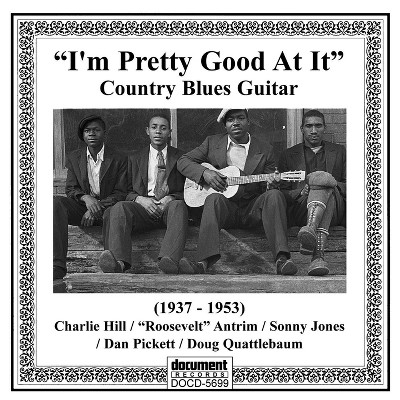 Various - I'm Pretty Good At It: Country Blues Gui (CD)