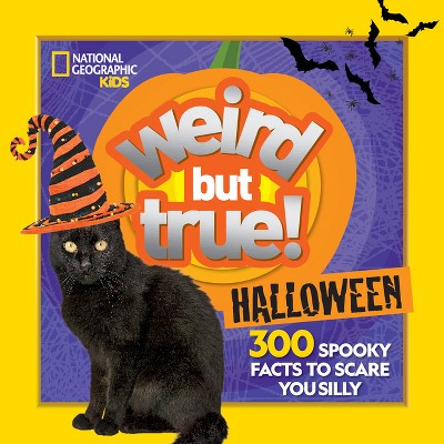Weird But True! Halloween - by  National Geographic Kids & Julie Beer (Paperback)