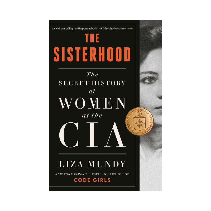 The Sisterhood - by  Liza Mundy (Hardcover), 1 of 2