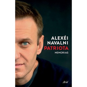 Patriota: Memorias / Patriot: A Memoir - by  Alexéi Navalni (Paperback) - 1 of 1