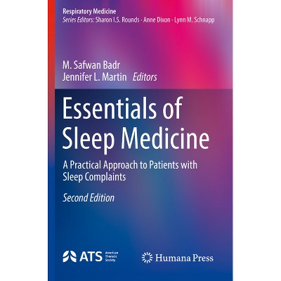 Essentials of Sleep Medicine - (Respiratory Medicine) 2nd Edition by  M Safwan Badr & Jennifer L Martin (Paperback)