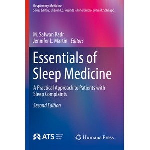 Essentials of Sleep Medicine - (Respiratory Medicine) 2nd Edition by  M Safwan Badr & Jennifer L Martin (Paperback) - 1 of 1