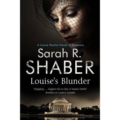 Louise's Blunder - (Louise Pearlie Mystery) Large Print by  Sarah R Shaber (Hardcover)