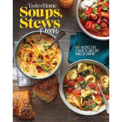Taste of Home Soups, Stews and More - (Paperback)