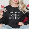 Simply Sage Market Women's Graphic Sweatshirt I Don't Need A Valentine - 2 of 3