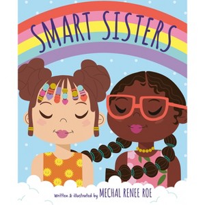 Smart Sisters - (Happy Hair) by  Mechal Renee Roe (Hardcover) - 1 of 1