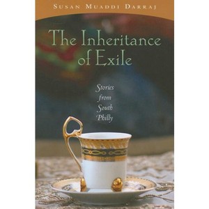 The Inheritance of Exile - by Susan Muaddi Darraj - 1 of 1