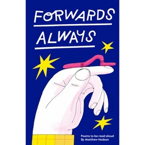 Forwards Always - by  Matthew Hodson (Hardcover) - 1 of 1