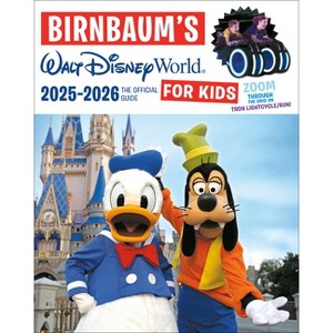 Birnbaum's 2025'2026 Walt Disney World for Kids - (Birnbaum Guides) by  Birnbaum Guides (Paperback) - 1 of 1