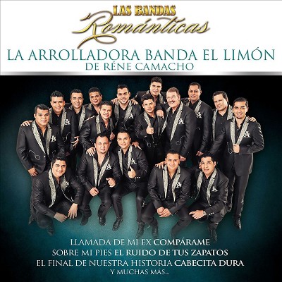 La Arrolladora Banda El Lim¢n De Rene Camacho - Las Bandas Rom nticas (CD)