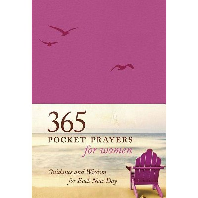 365 Pocket Prayers for Women - by  Amy E Mason (Paperback)